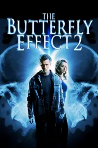 Poster to the movie "The Butterfly Effect 2" #335666