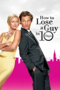 Poster to the movie "How to Lose a Guy in 10 Days" #156592