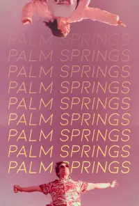 Poster to the movie "Palm Springs" #504686