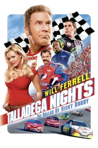 Poster to the movie "Talladega Nights: The Ballad of Ricky Bobby" #82908