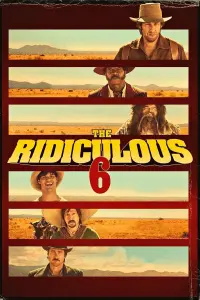 Poster to the movie "The Ridiculous 6" #60848