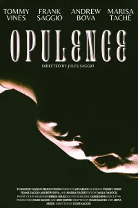 Poster to the movie "Opulence" #484867