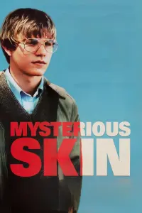 Poster to the movie "Mysterious Skin" #100325