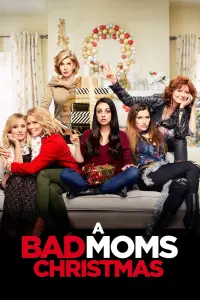 Poster to the movie "A Bad Moms Christmas" #64358