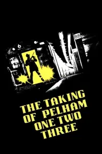 Poster to the movie "The Taking of Pelham One Two Three" #587380