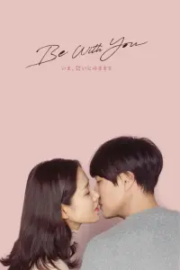 Poster to the movie "Be with You" #330420