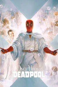 Poster to the movie "Once Upon a Deadpool" #89579