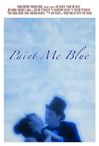 Poster to the movie "Paint Me Blue" #645865