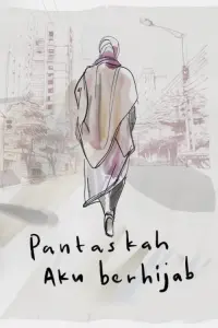 Poster to the movie "Pantaskah Aku Berhijab" #605860