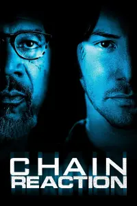 Poster to the movie "Chain Reaction" #134436