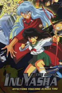 Poster to the movie "Inuyasha the Movie: Affections Touching Across Time" #80984