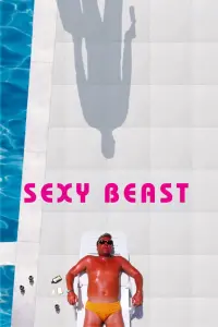 Poster to the movie "Sexy Beast" #248805