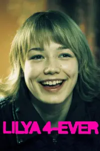 Poster to the movie "Lilya 4-ever" #633669