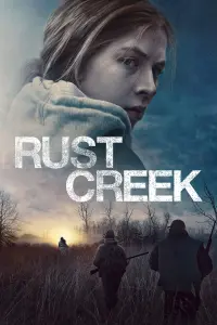 Poster to the movie "Rust Creek" #358432