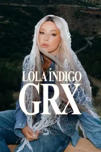 Poster to the movie "Lola Índigo: GRX" #458764