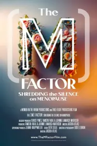 Poster to the movie "The M Factor: Shredding the Silence on Menopause" #609699