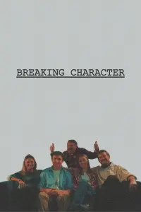 Poster to the movie "Breaking Character" #401293