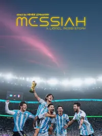 Poster to the movie "Messiah - A Lionel Messi Story" #592556