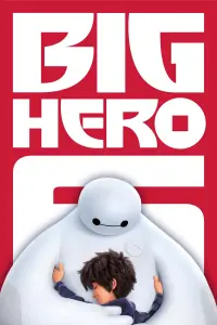 Poster to the movie "Big Hero 6" #15528