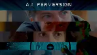 Backdrop to the movie "A.I. Perversion" #367081