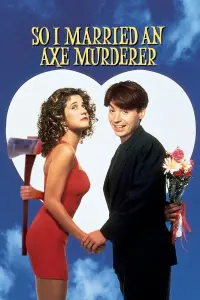 Poster to the movie "So I Married an Axe Murderer" #145871