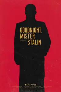 Poster to the movie "Goodnight, Mister Stalin" #457315