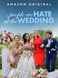 Poster to the movie "The People We Hate at the Wedding" #118732