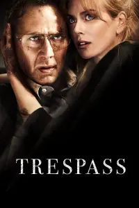 Poster to the movie "Trespass" #341756