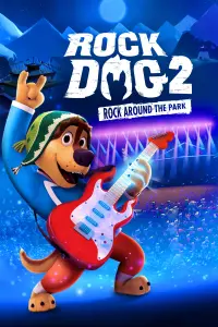 Poster to the movie "Rock Dog 2: Rock Around the Park" #149677