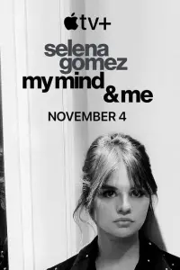 Poster to the movie "Selena Gomez: My Mind & Me" #353838