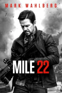 Poster to the movie "Mile 22" #63745