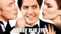 Backdrop to the movie "Mickey Blue Eyes" #362306