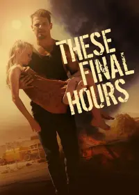 Poster to the movie "These Final Hours" #285628