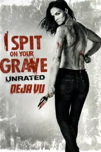 Poster to the movie "I Spit on Your Grave: Déjà Vu" #142292