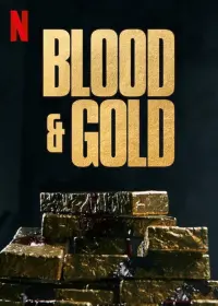 Poster to the movie "Blood & Gold" #272039