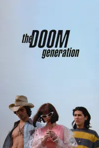 Poster to the movie "The Doom Generation" #361604