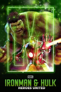 Poster to the movie "Iron Man & Hulk: Heroes United" #545822