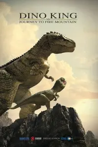 Poster to the movie "Dino King: Journey to Fire Mountain" #359855