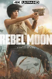 Poster to the movie "Rebel Moon - Part One: A Child of Fire" #162823