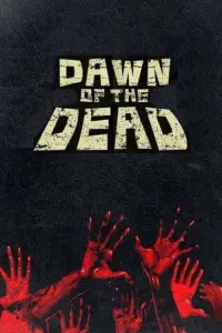 Poster to the movie "Dawn of the Dead" #156134