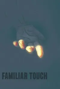 Poster to the movie "Familiar Touch" #584515