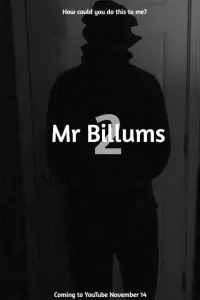 Poster to the movie "Mr Billums 2" #634485