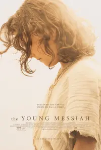 Poster to the movie "The Young Messiah" #131846