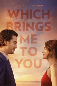 Poster to the movie "Which Brings Me to You" #197175