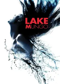 Poster to the movie "Lake Mungo" #297531