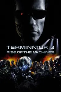 Poster to the movie "Terminator 3: Rise of the Machines" #33355