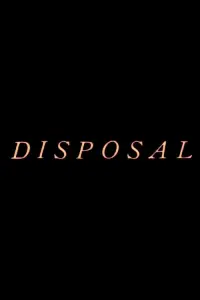 Poster to the movie "Disposal" #626489