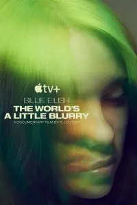 Poster to the movie "Billie Eilish: The World