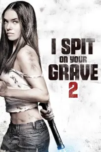 Poster to the movie "I Spit on Your Grave 2" #608665