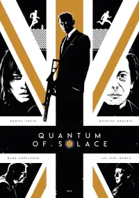 Poster to the movie "Quantum of Solace" #290550